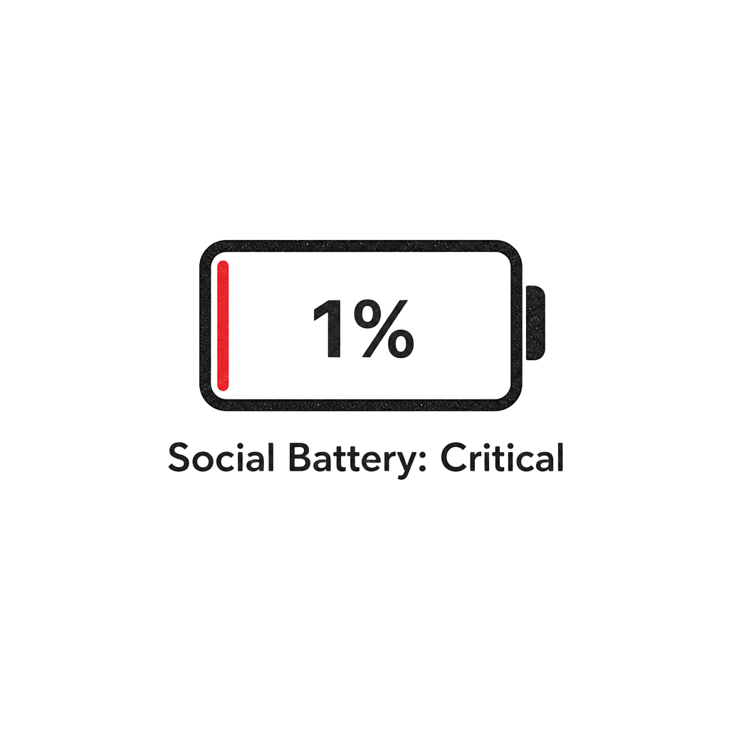 Social Battery Empty
