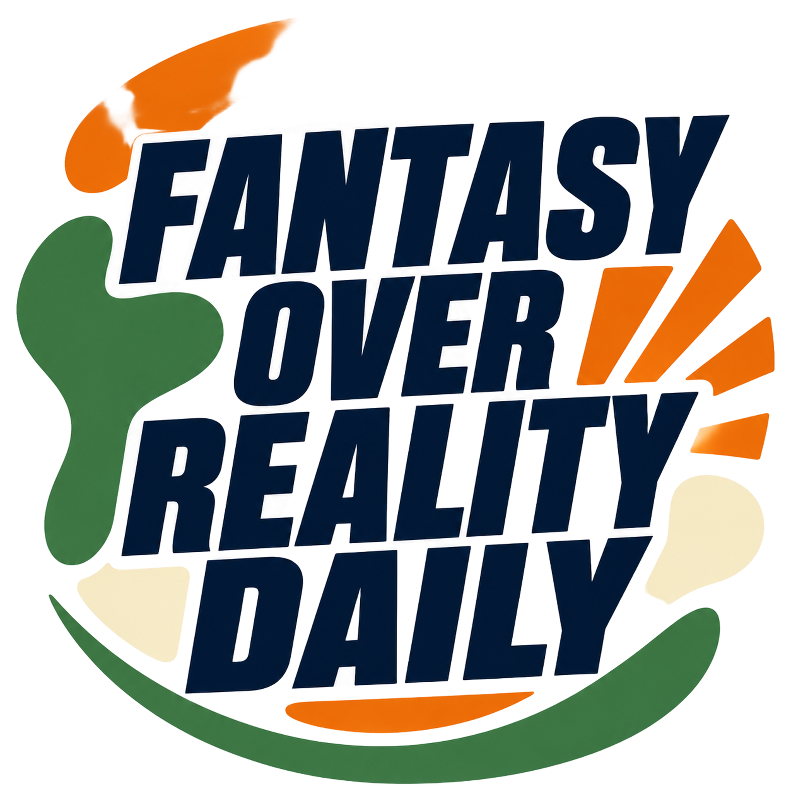 FANTASY OVER REALITY DAILY