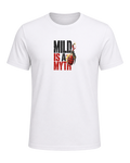 MILD IS A MYTH — White