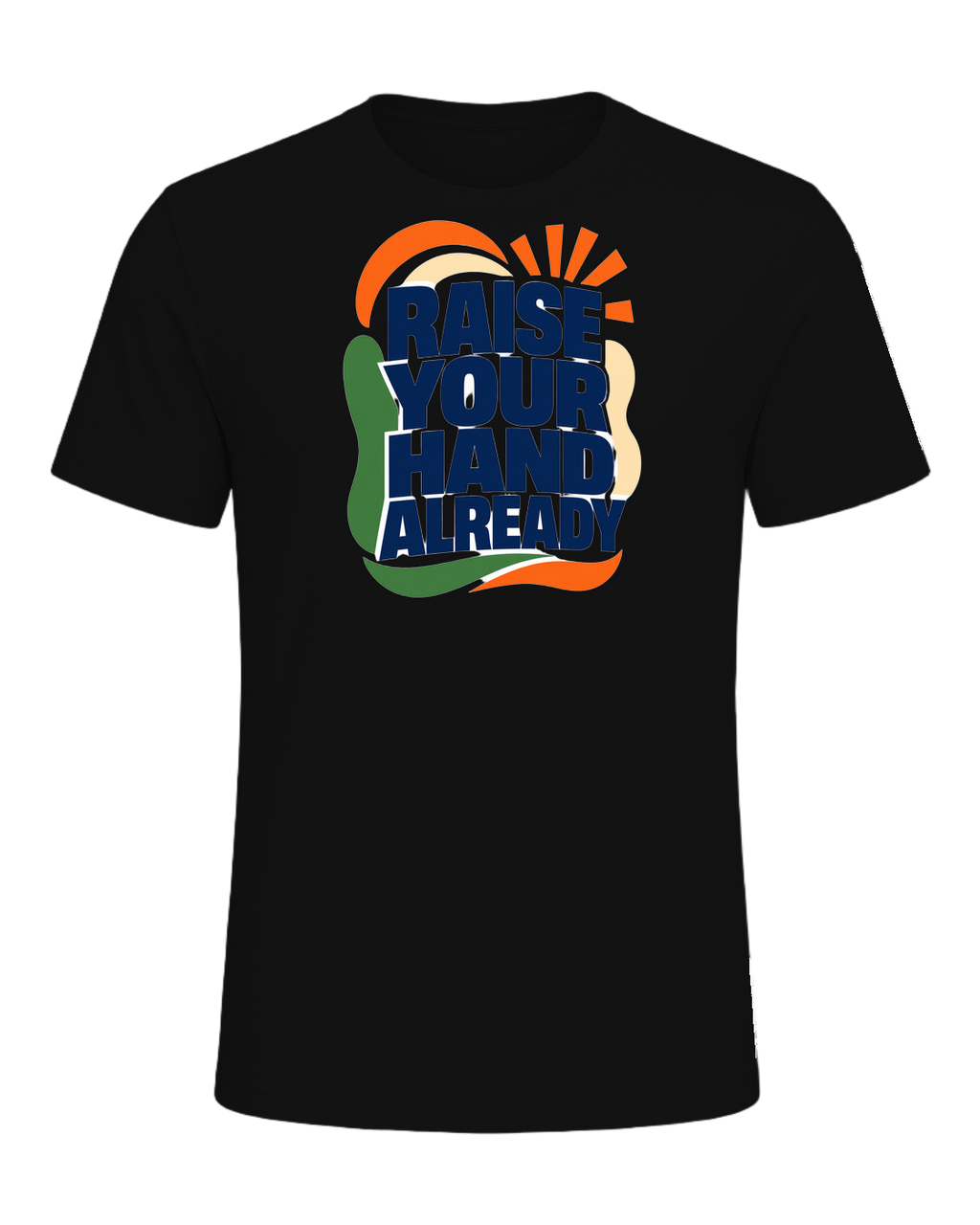 RAISE YOUR HAND ALREADY — Vintage Black