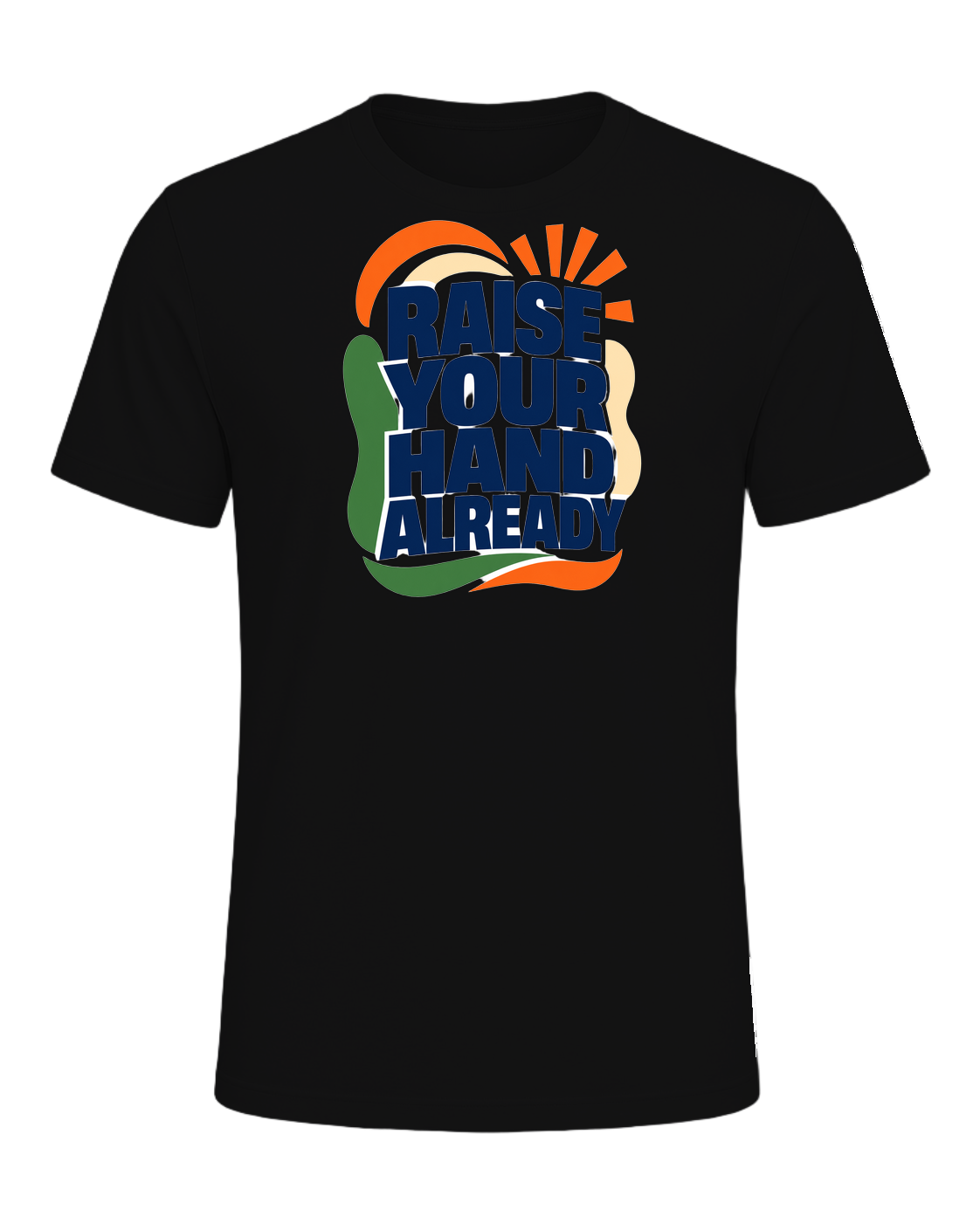 RAISE YOUR HAND ALREADY — Vintage Black
