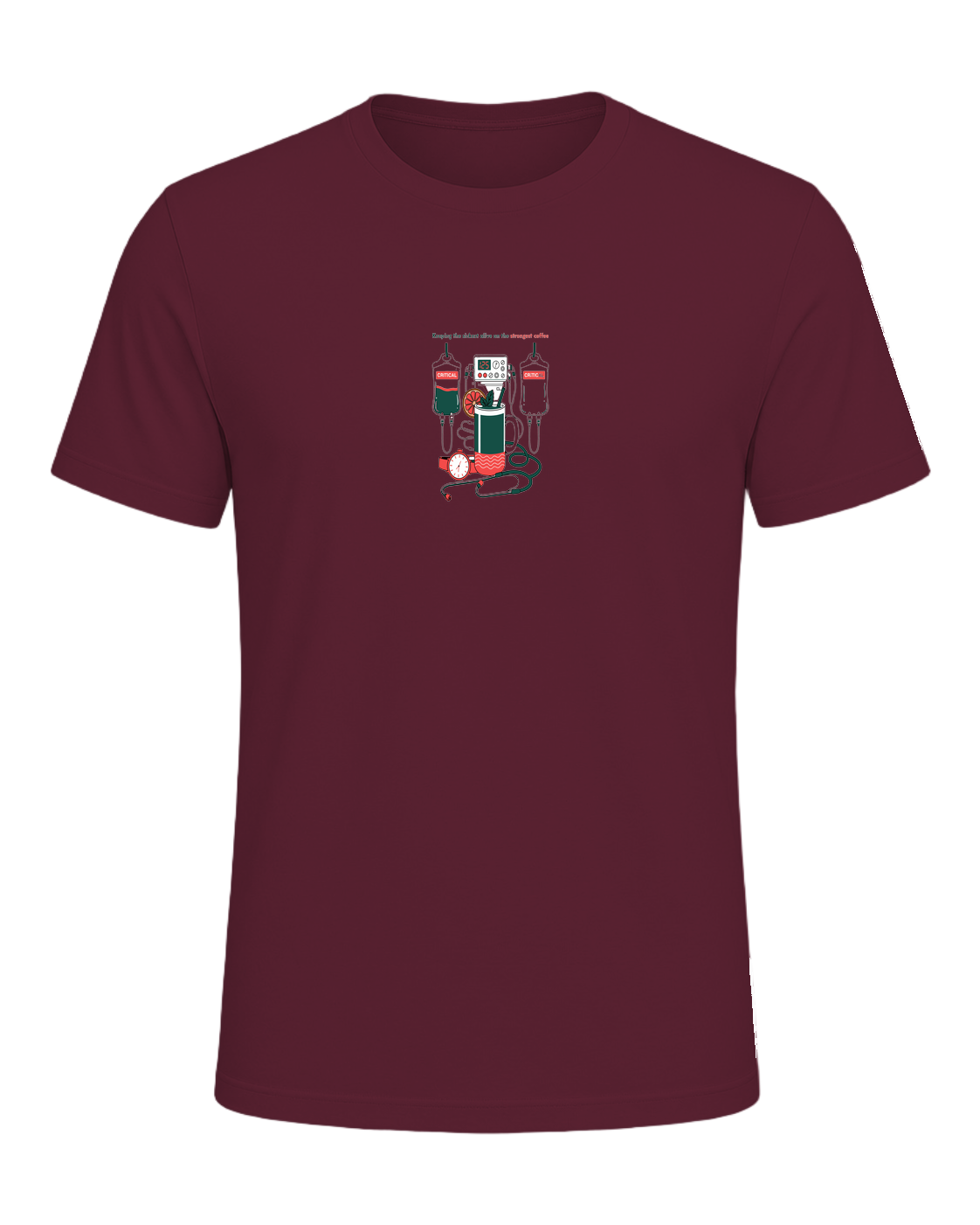 Keeping the sickest alive on the strongest coffee — Maroon
