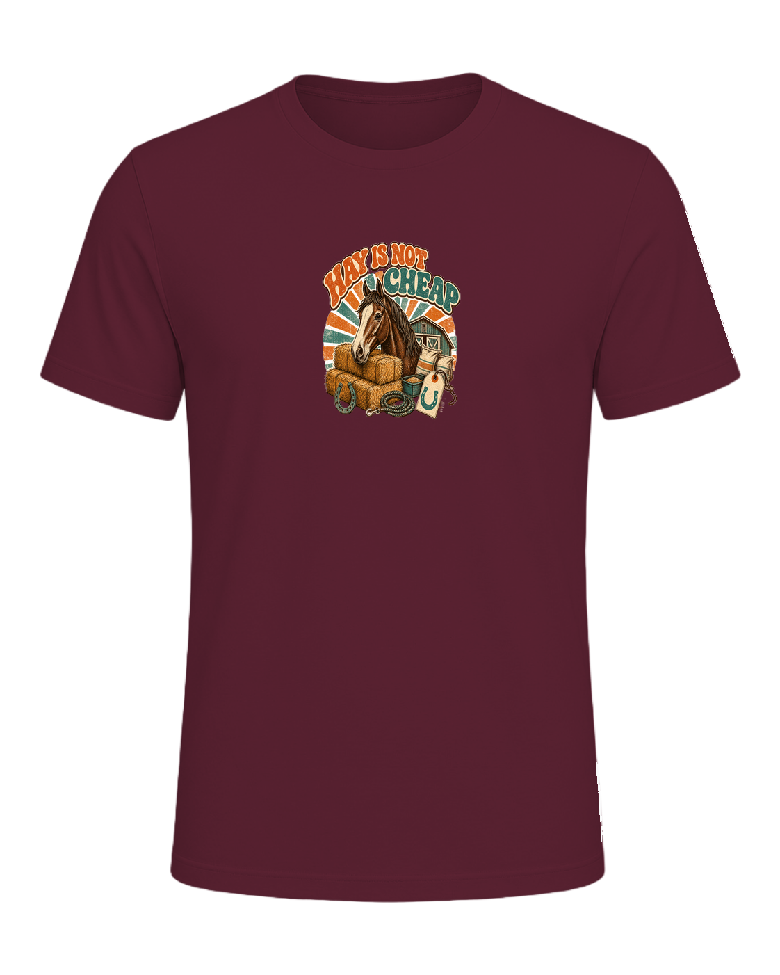 HAY IS NOT CHEAP — Maroon