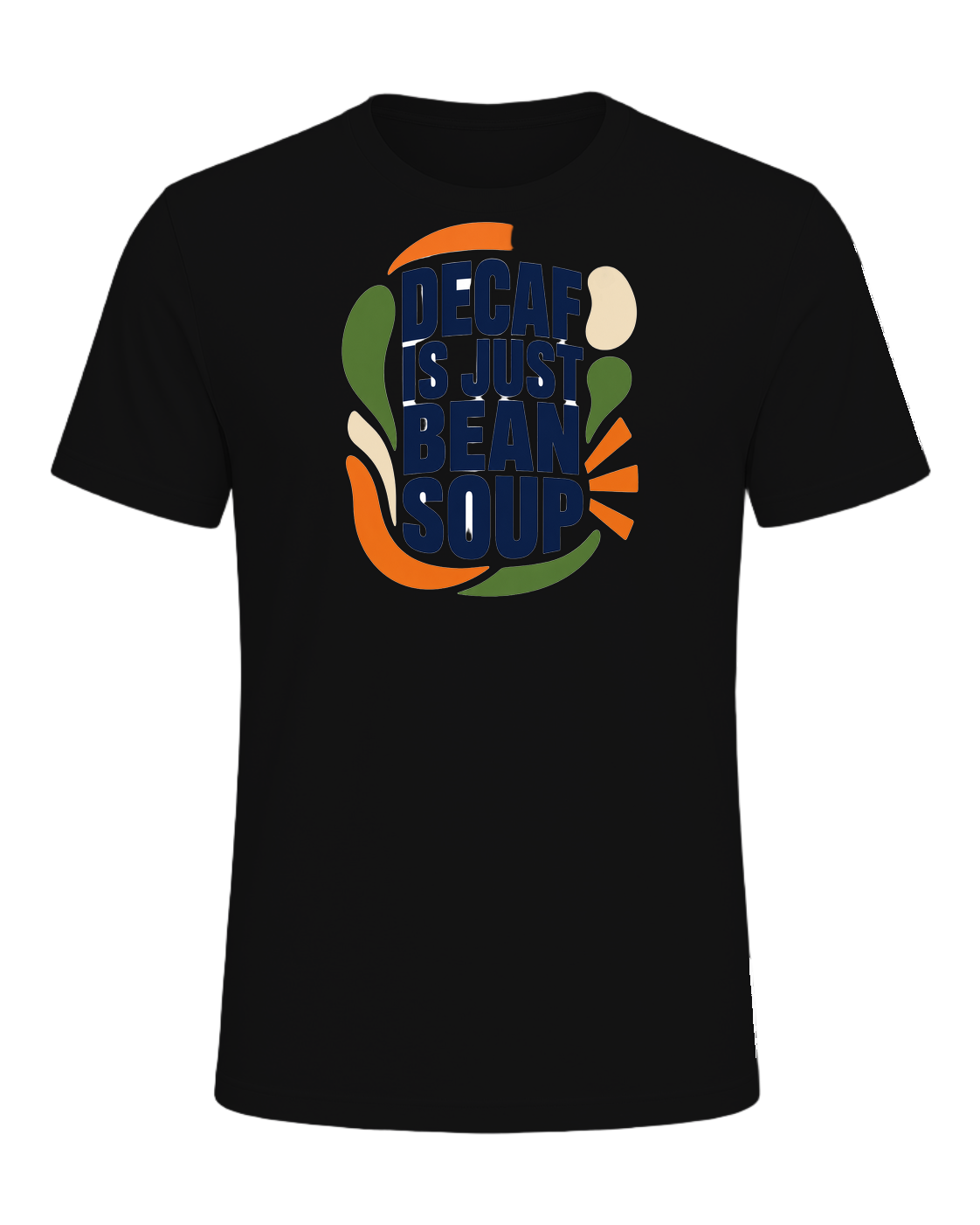 DECAF IS JUST BEAN SOUP — Vintage Black