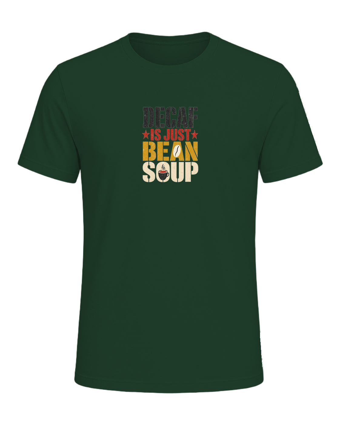 DECAF IS JUST BEAN SOUP — Forest