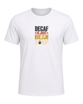 DECAF IS JUST BEAN SOUP — White