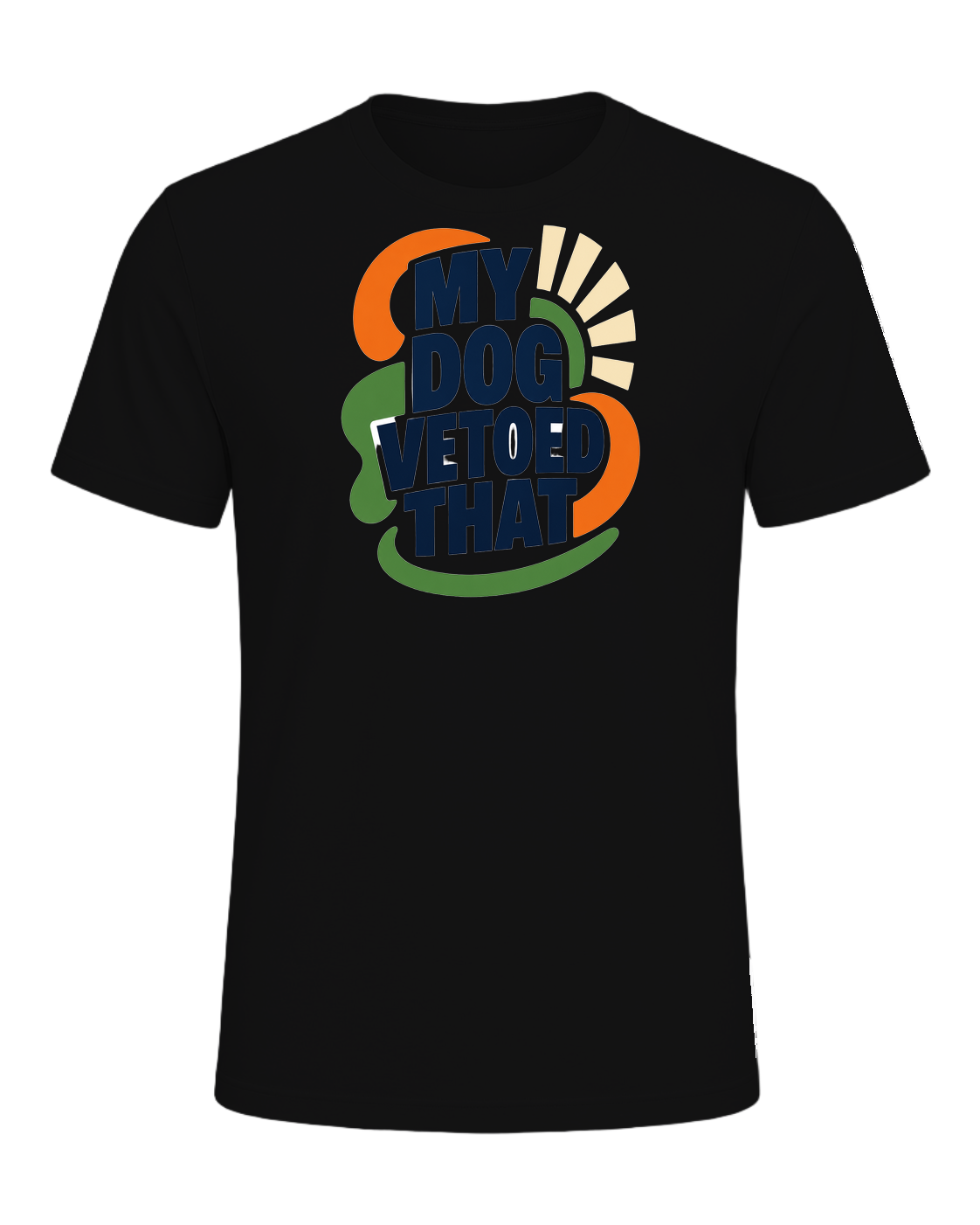 MY DOG VETOED THAT — Vintage Black