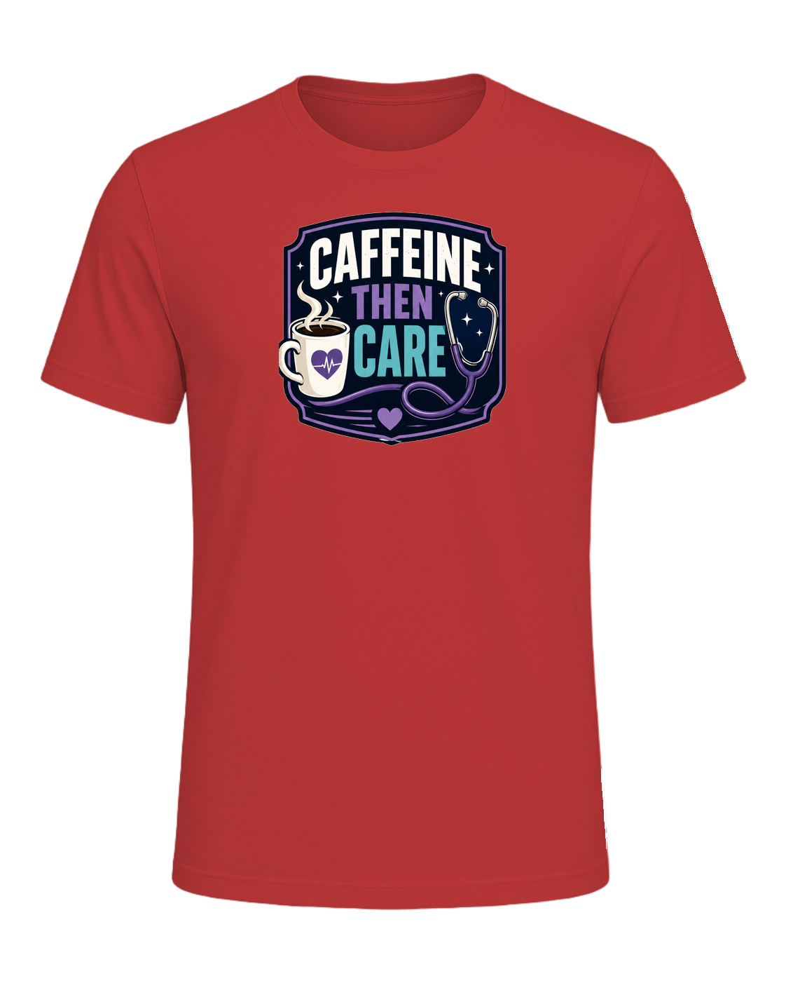 CAFFEINE THEN CARE — Red