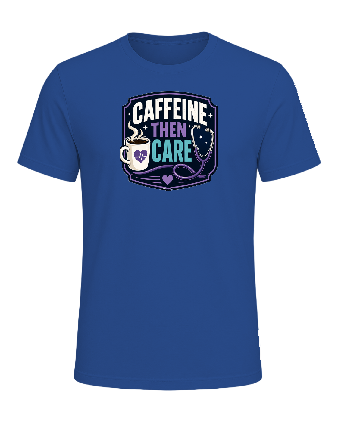 CAFFEINE THEN CARE — Royal