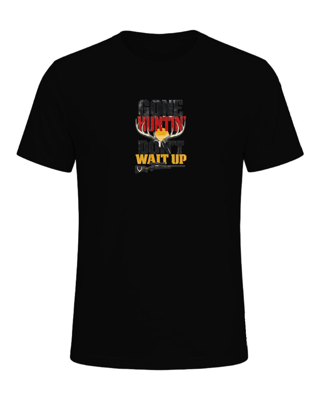 GONE HUNTIN' DON'T WAIT UP — Black