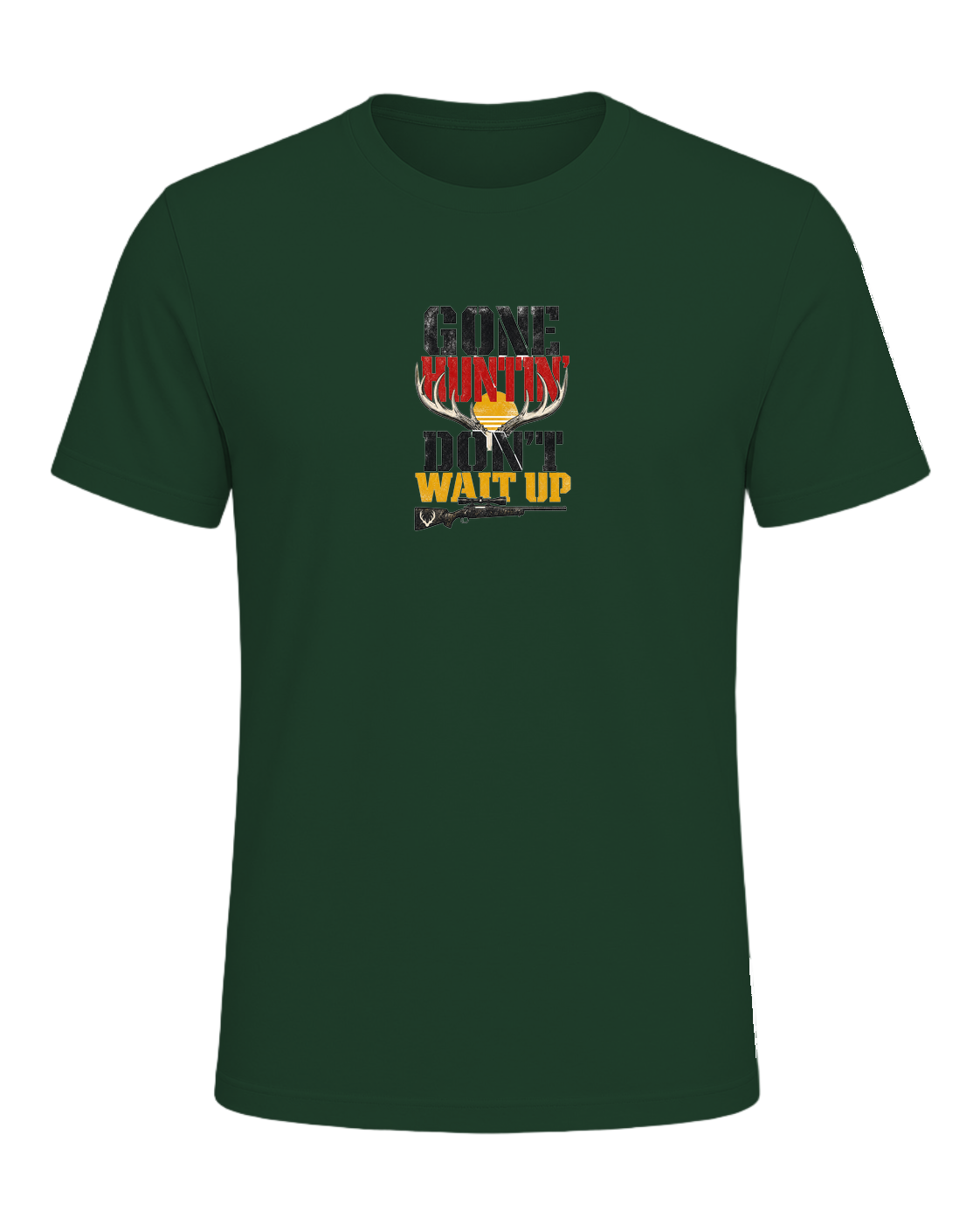 GONE HUNTIN' DON'T WAIT UP — Forest
