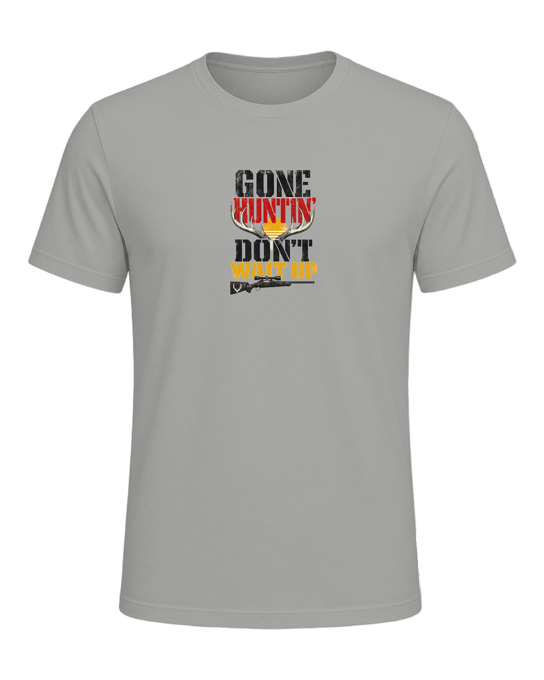 GONE HUNTIN' DON'T WAIT UP — Gray