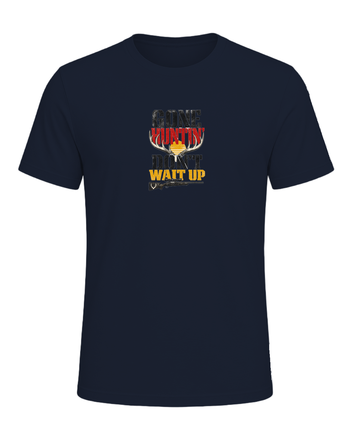 GONE HUNTIN' DON'T WAIT UP — Navy