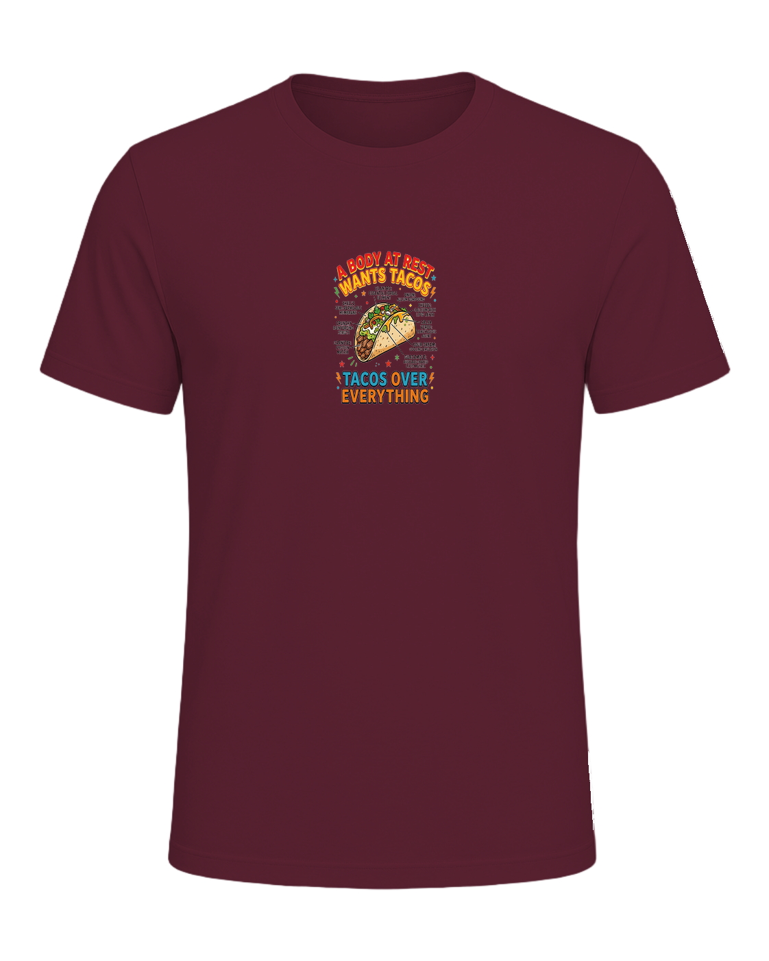 Tacos Over Everything — Maroon