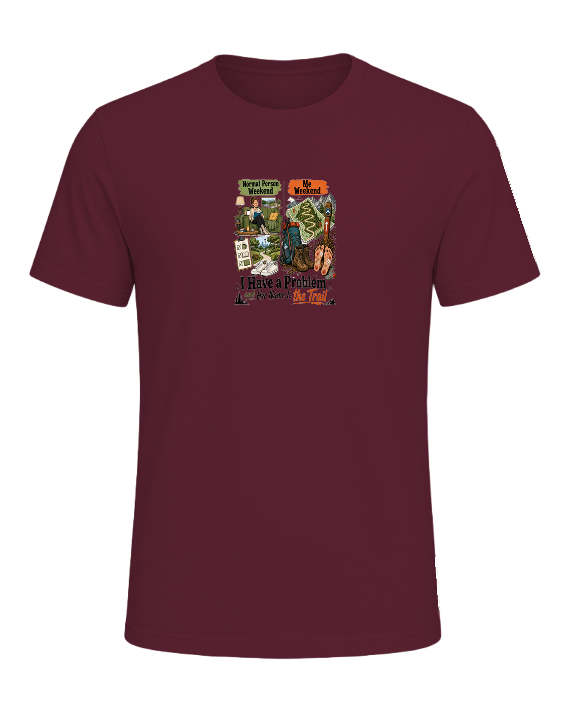 Hike Obsessed Humor — Maroon
