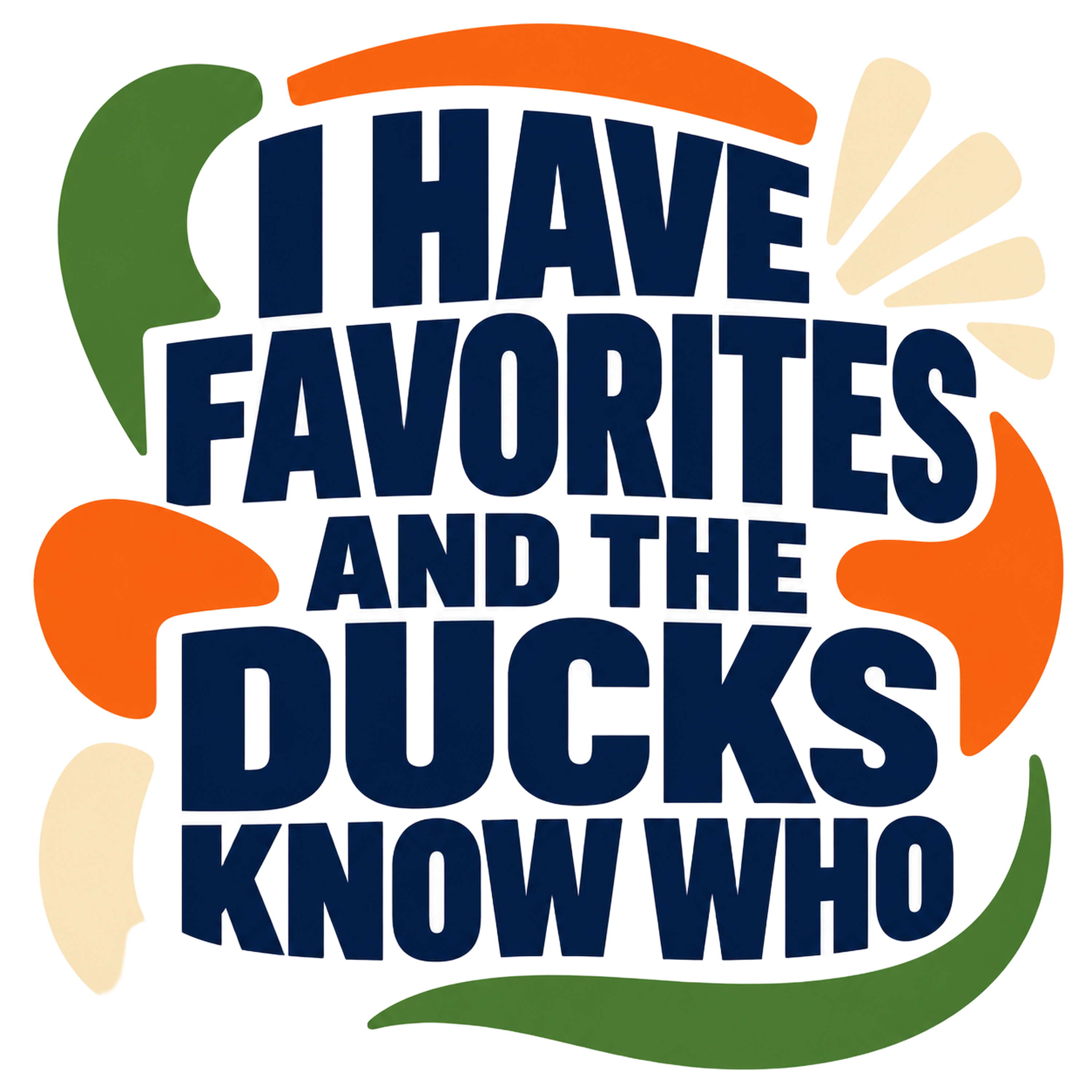 i have favorites and the ducks know who