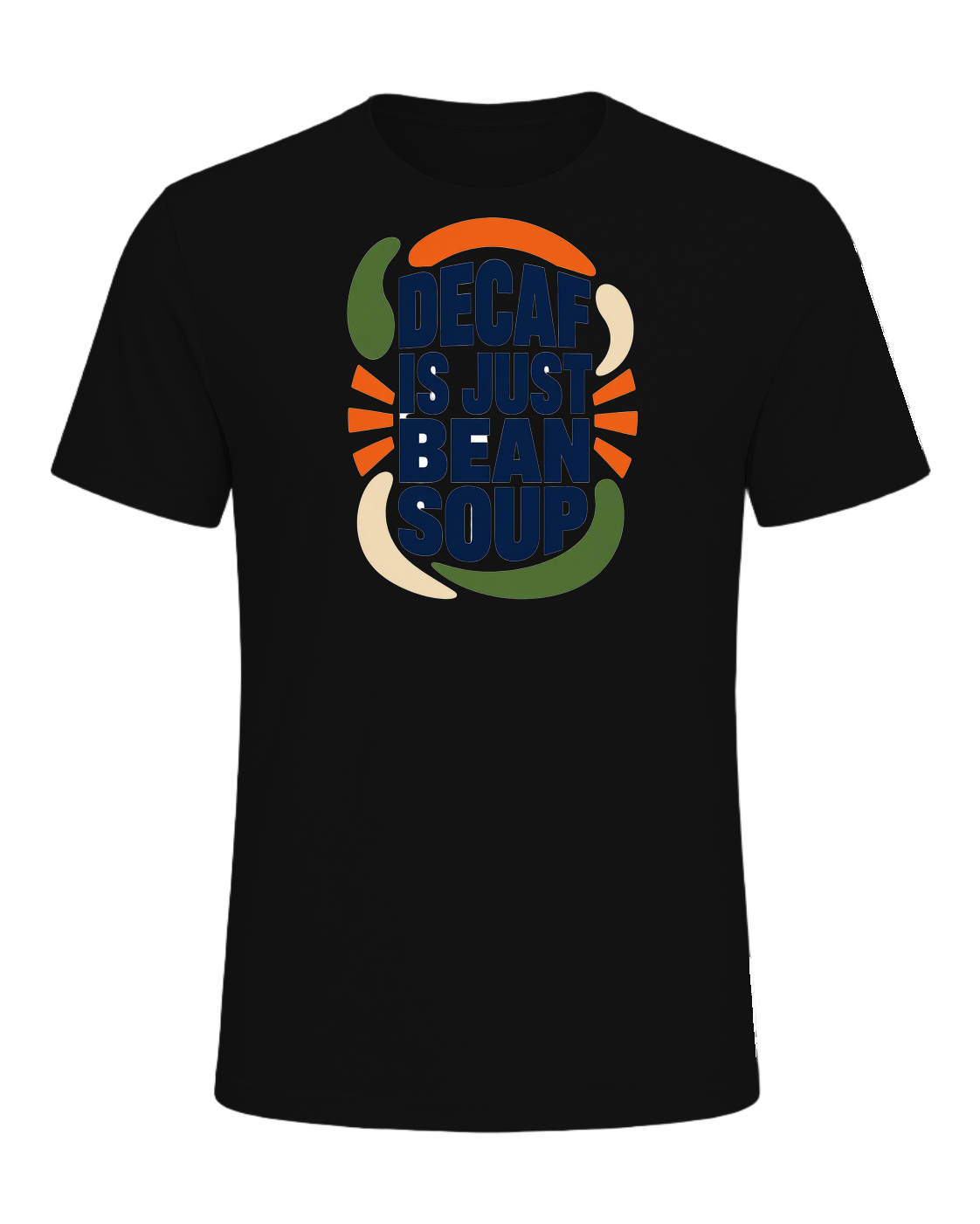 DECAF IS JUST BEAN SOUP — Vintage Black