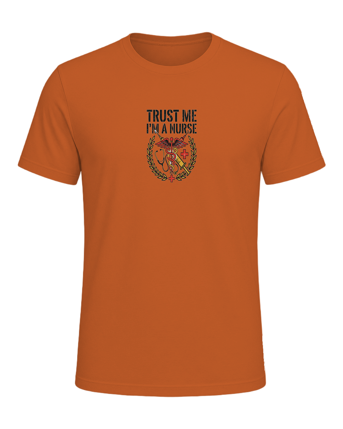TRUST ME I'M A NURSE — Orange