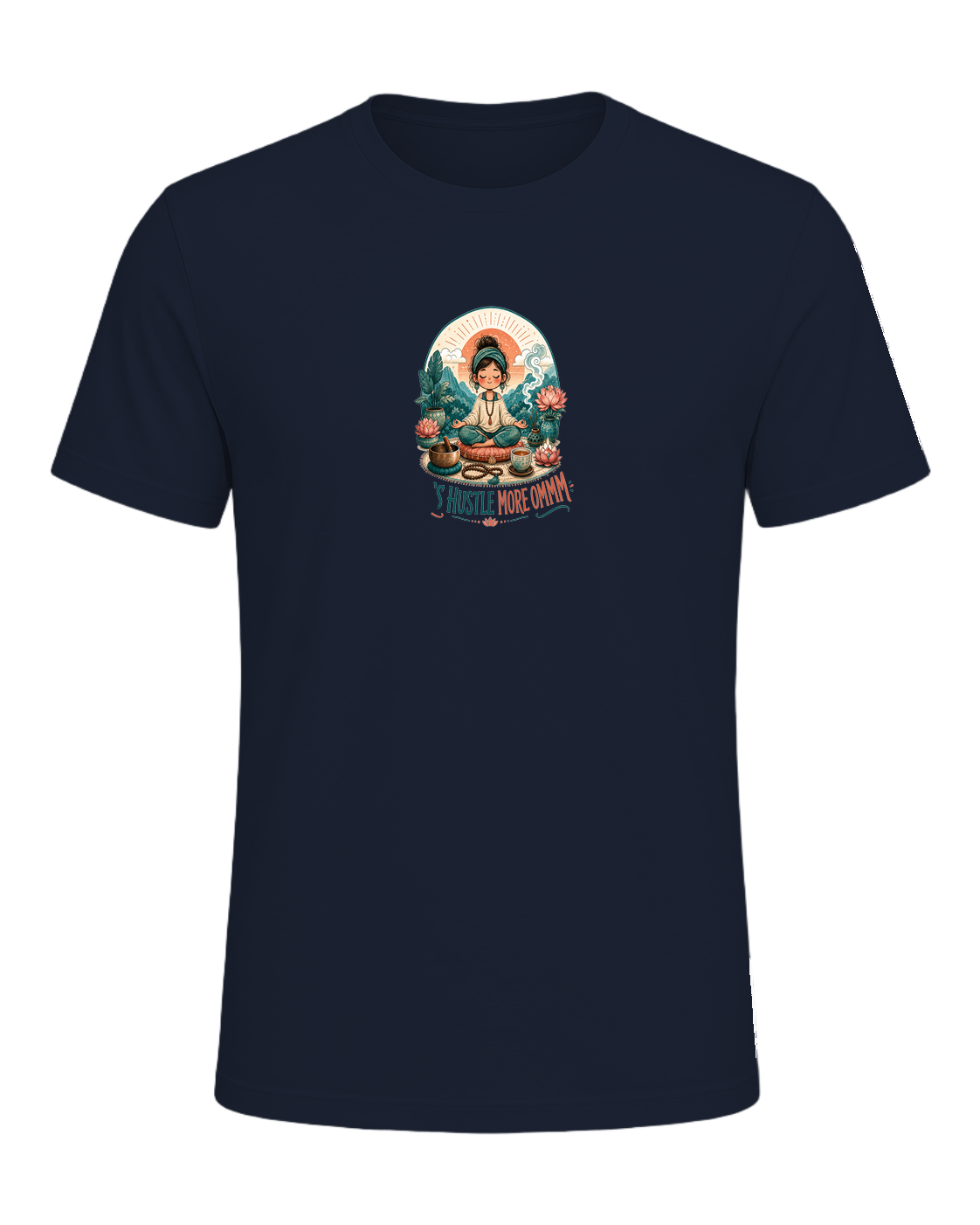 LESS HUSTLE MORE OMMM — Navy