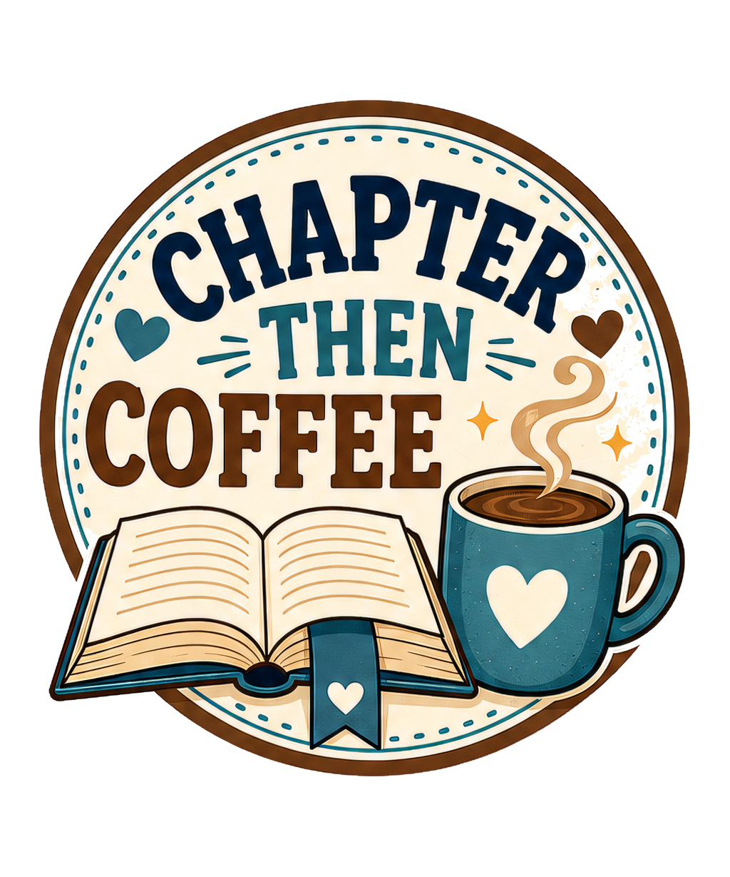 CHAPTER THEN COFFEE