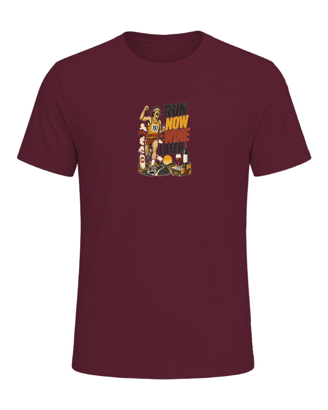 RUN NOW WINE LATER — Maroon
