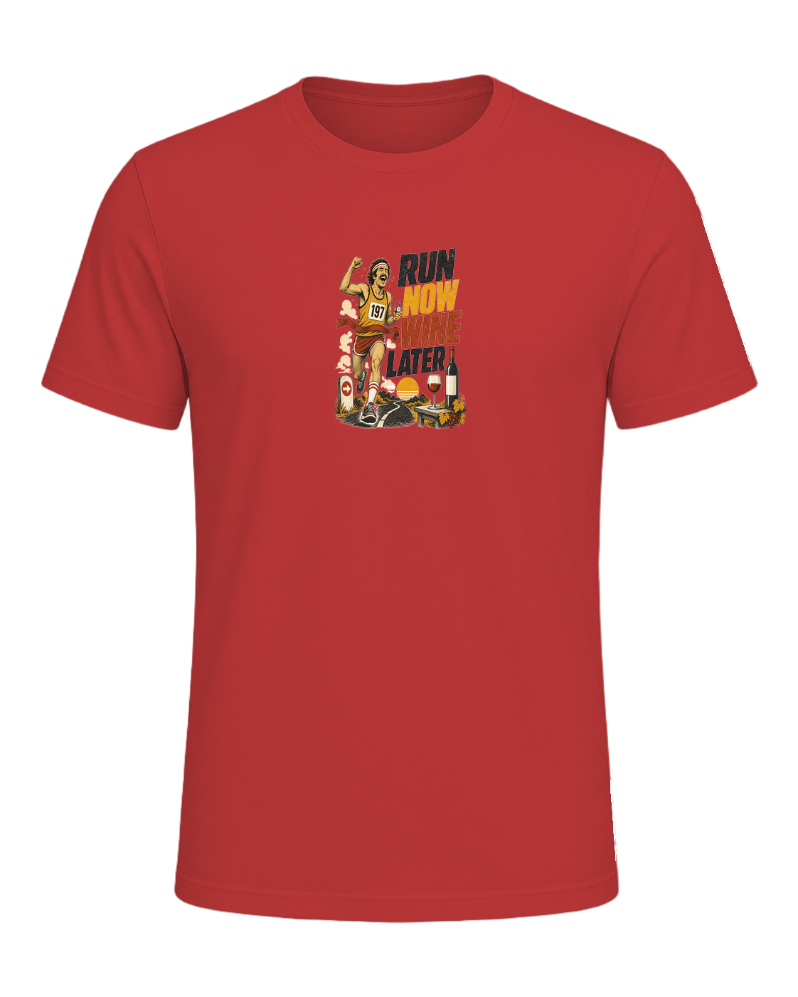 RUN NOW WINE LATER — Red