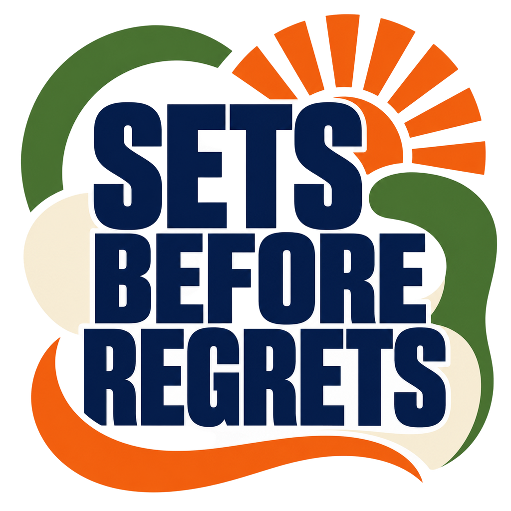 SETS BEFORE REGRETS