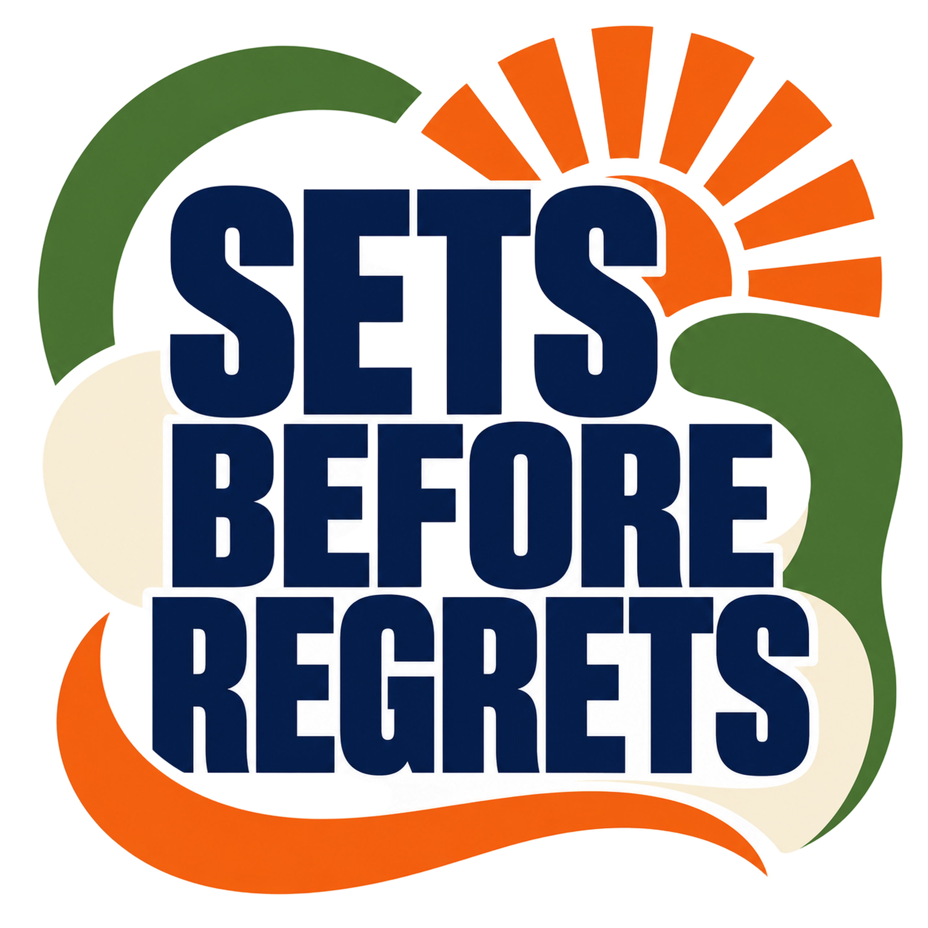 SETS BEFORE REGRETS
