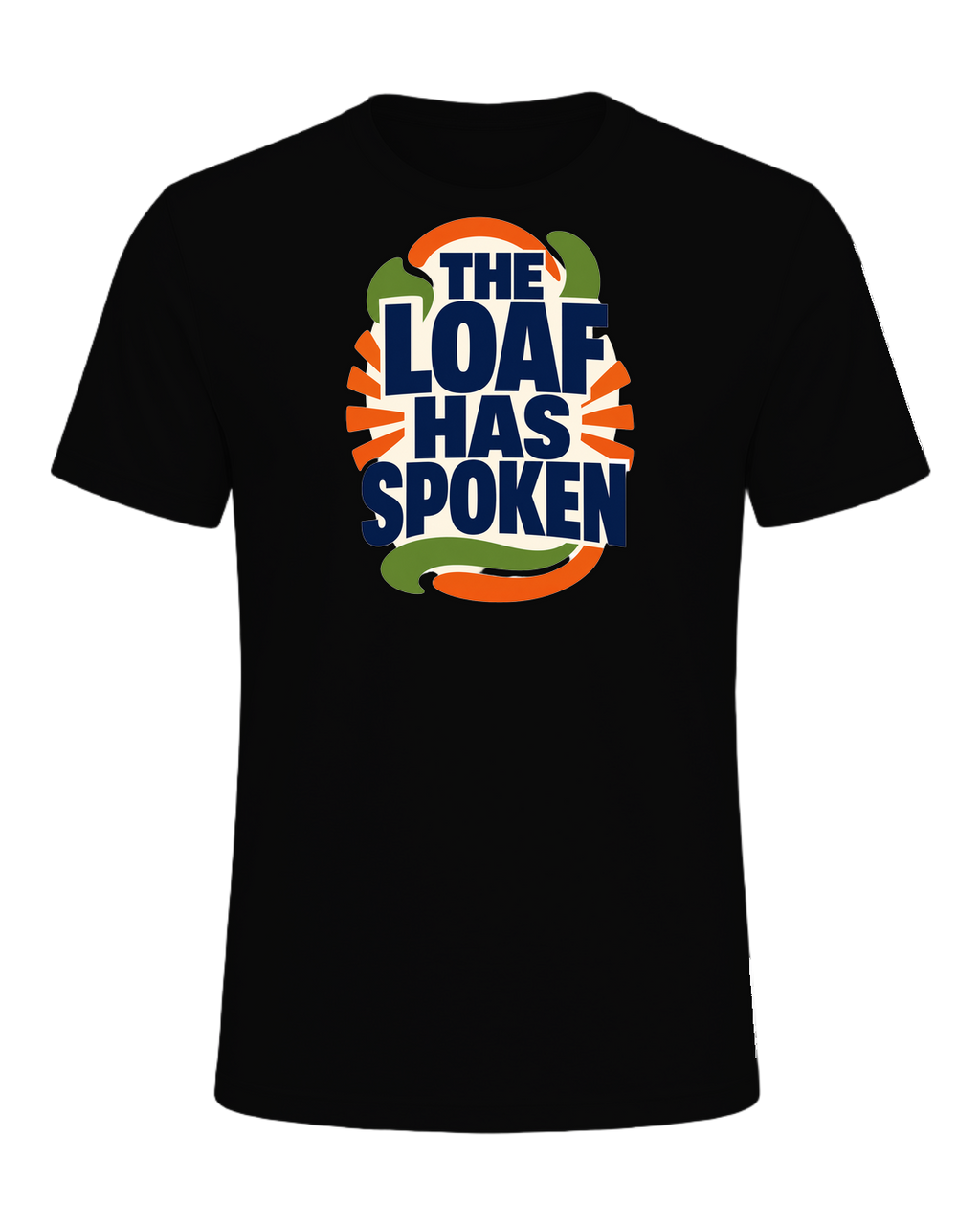 THE LOAF HAS SPOKEN — Black