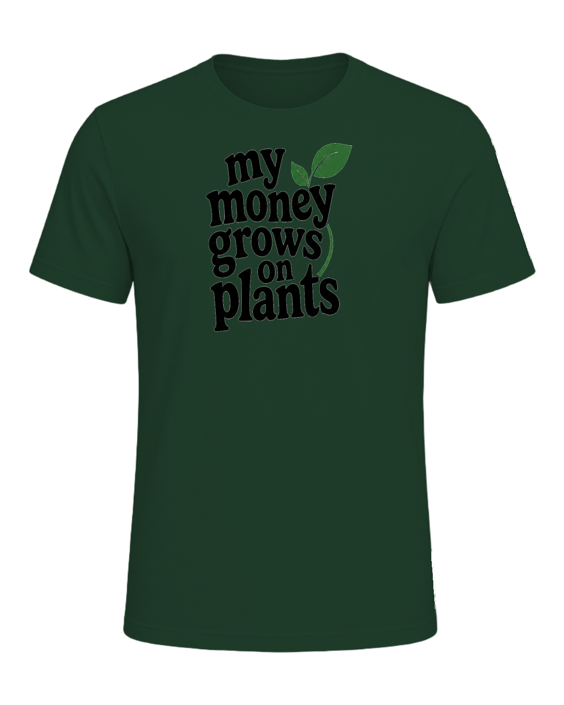 my money grows on plants — Forest