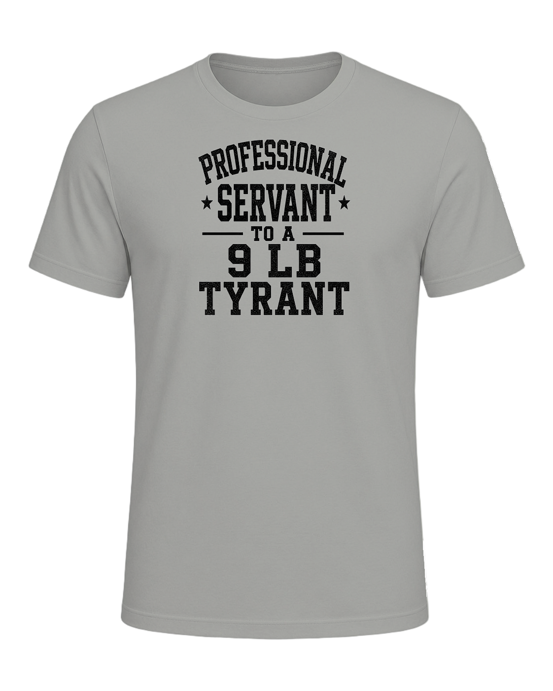professional servant to a 9 lb tyrant — Gray