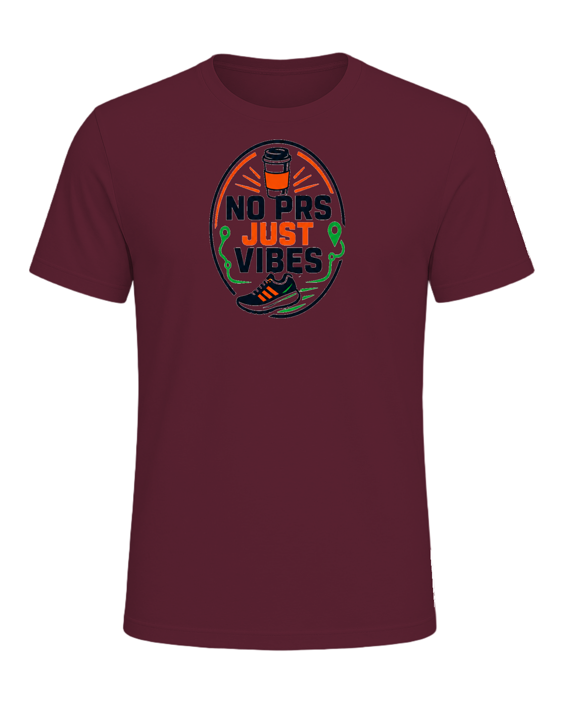 NO PRS JUST VIBES — Maroon