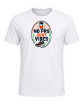 NO PRS JUST VIBES — White