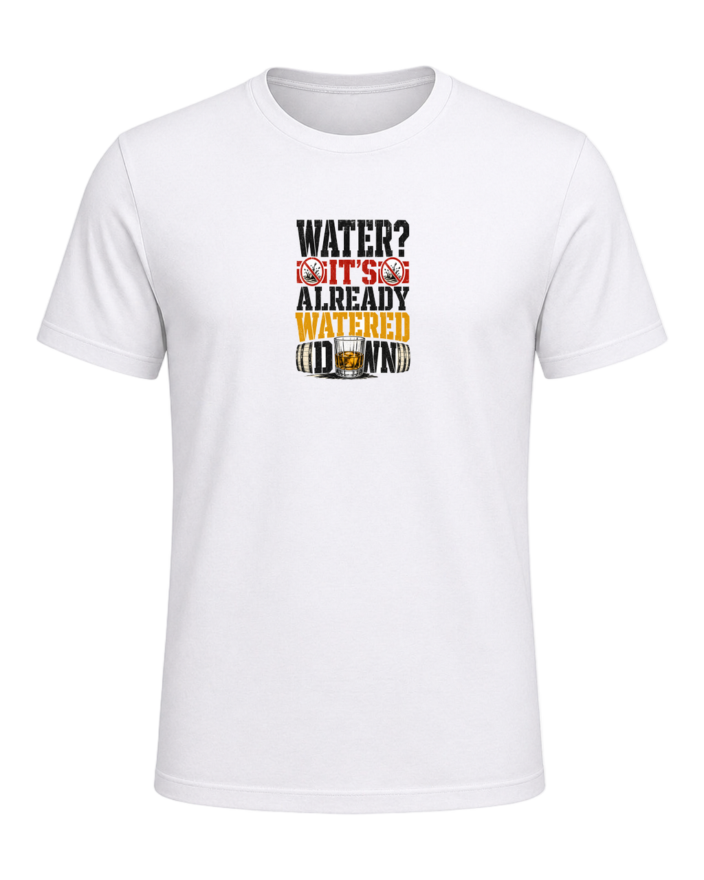WATER? IT'S ALREADY WATERED DOWN — White