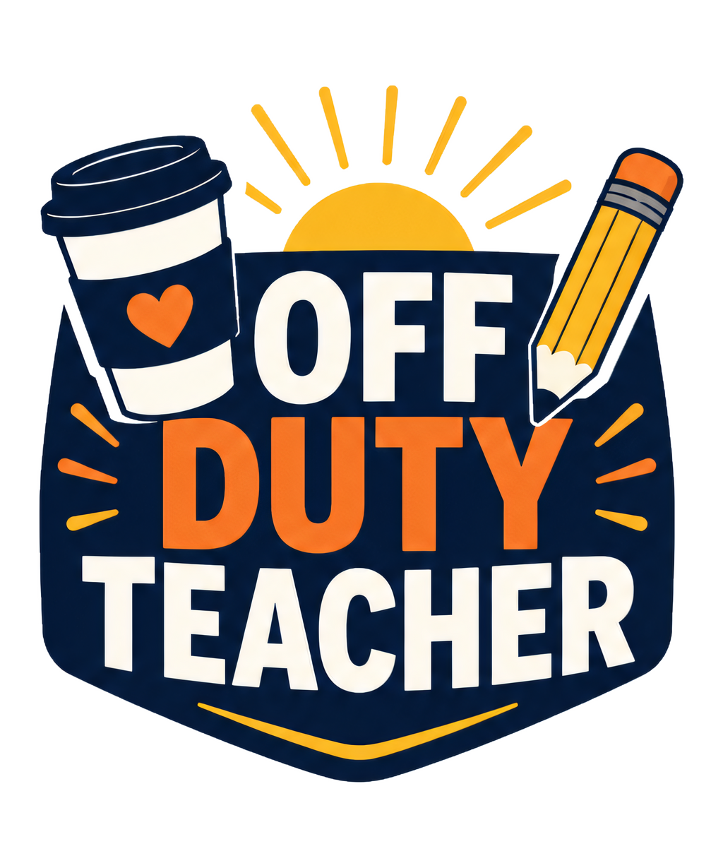 OFF DUTY TEACHER