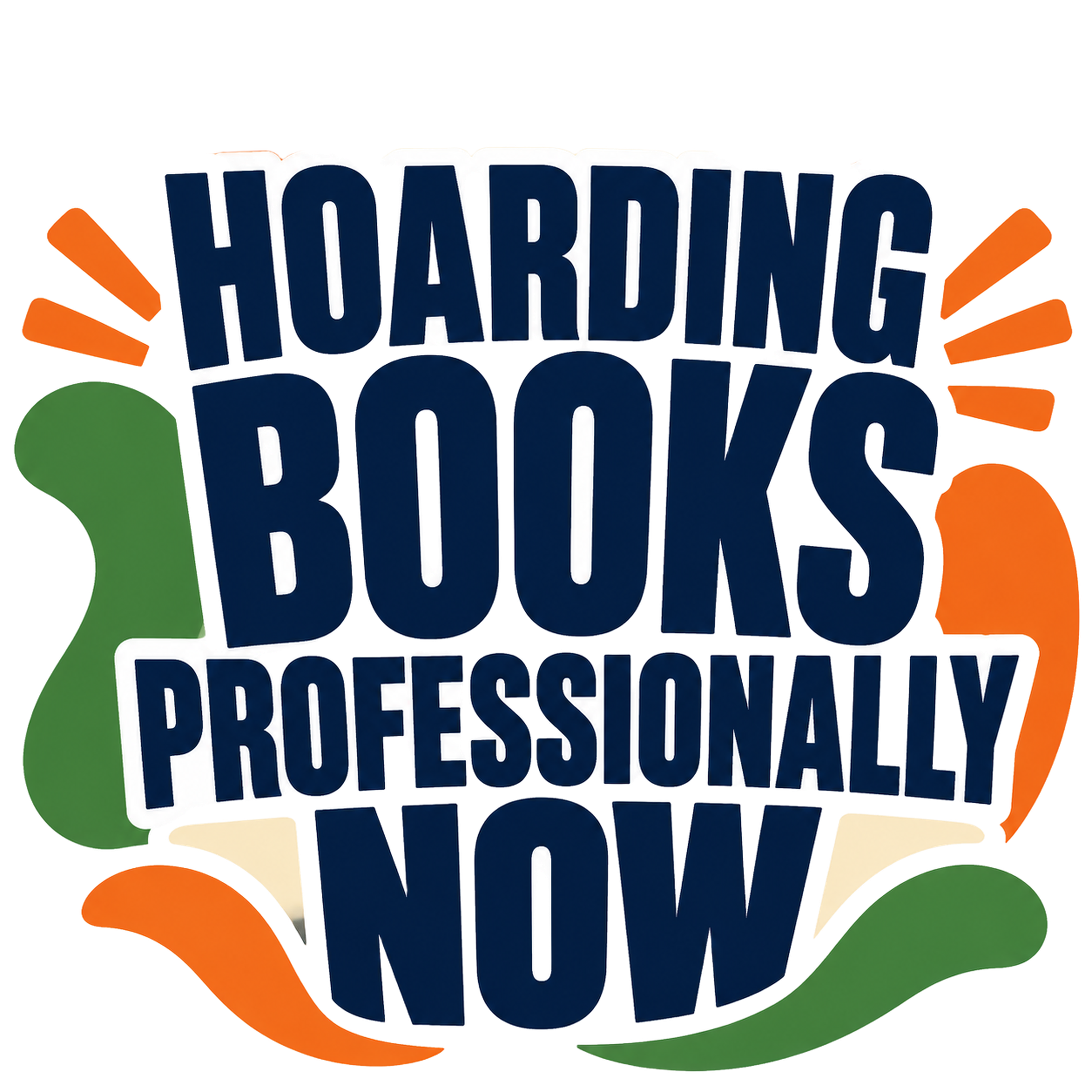 HOARDING BOOKS PROFESSIONALLY NOW