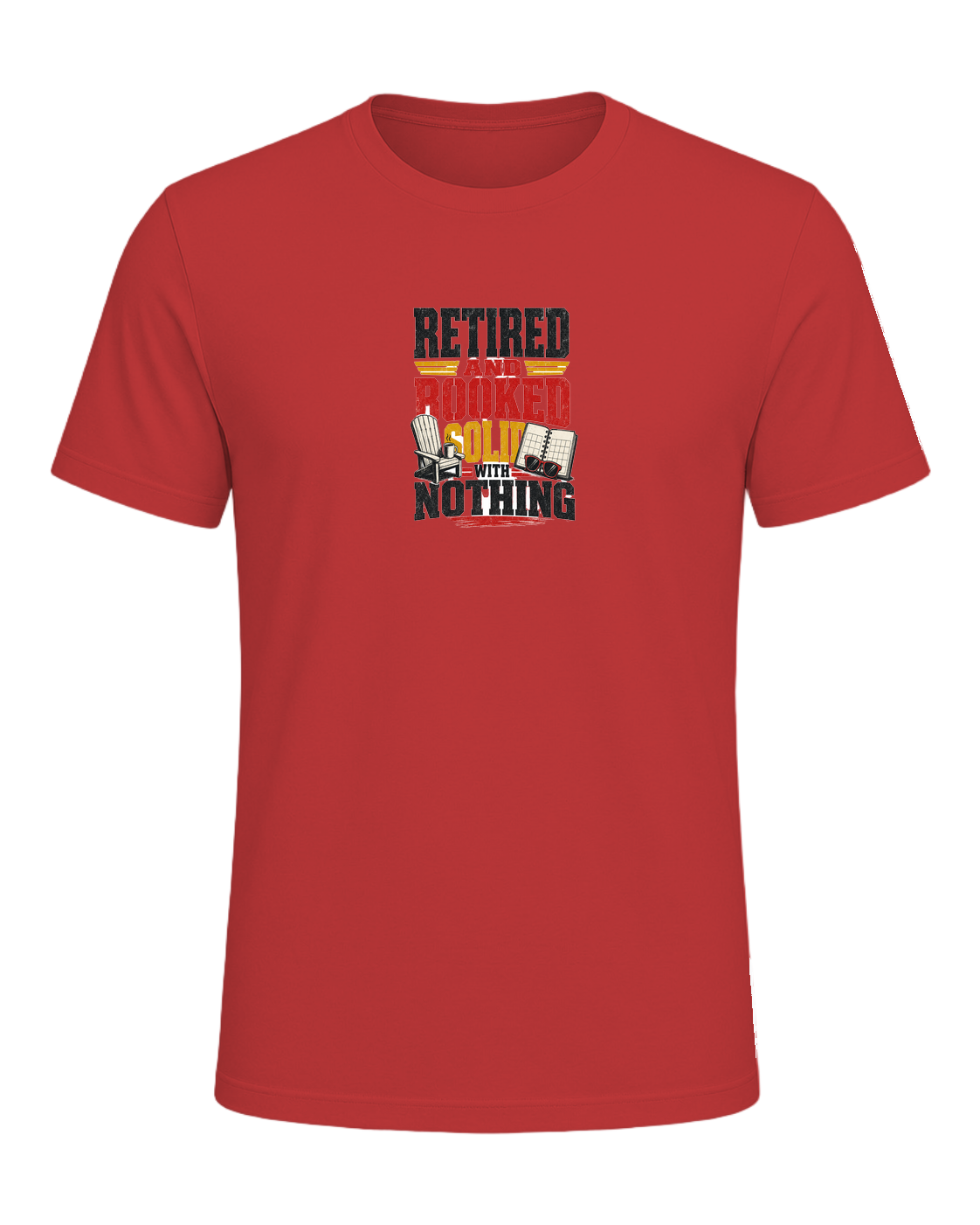 Retired and booked solid with nothing — Red