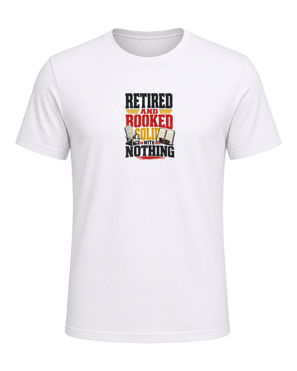 Retired and booked solid with nothing — White
