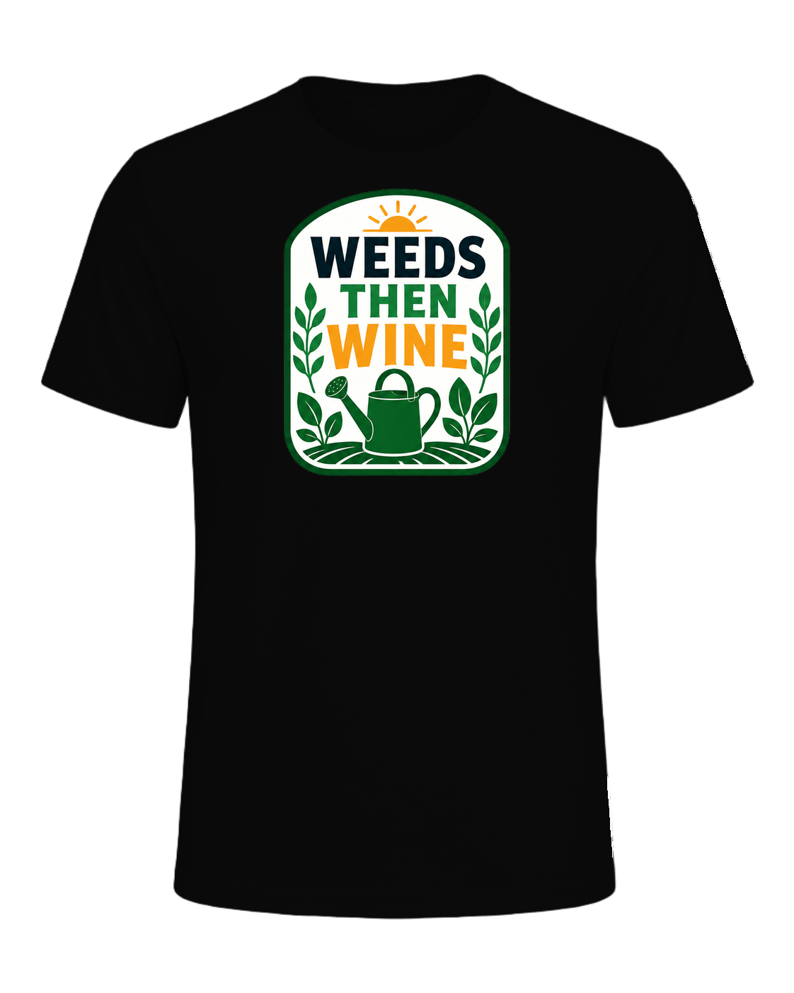WEEDS THEN WINE — Black