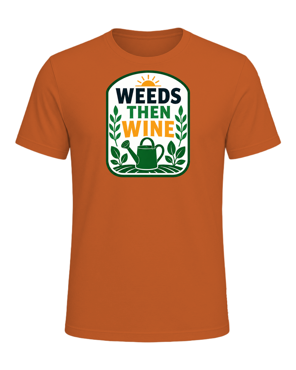 WEEDS THEN WINE — Orange