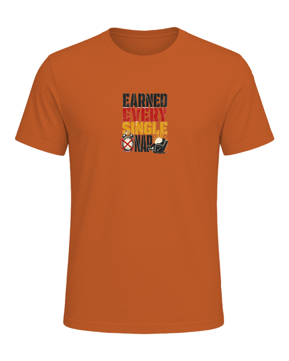 Earned every single nap — Orange