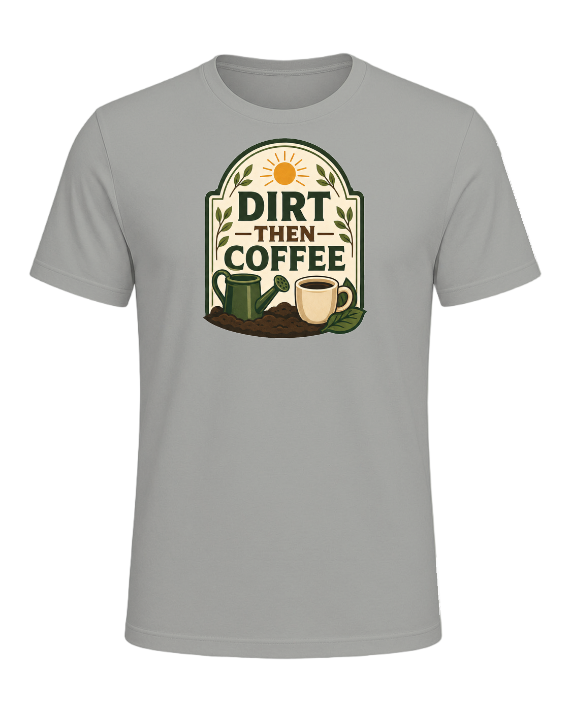 DIRT THEN COFFEE — Gray