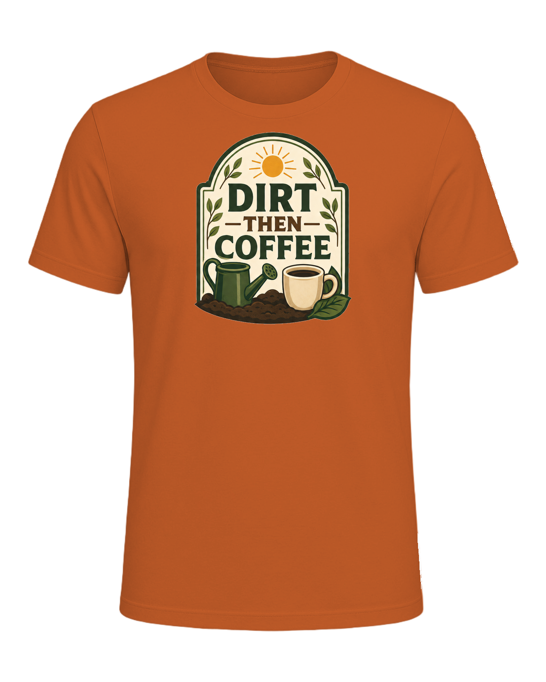 DIRT THEN COFFEE — Orange