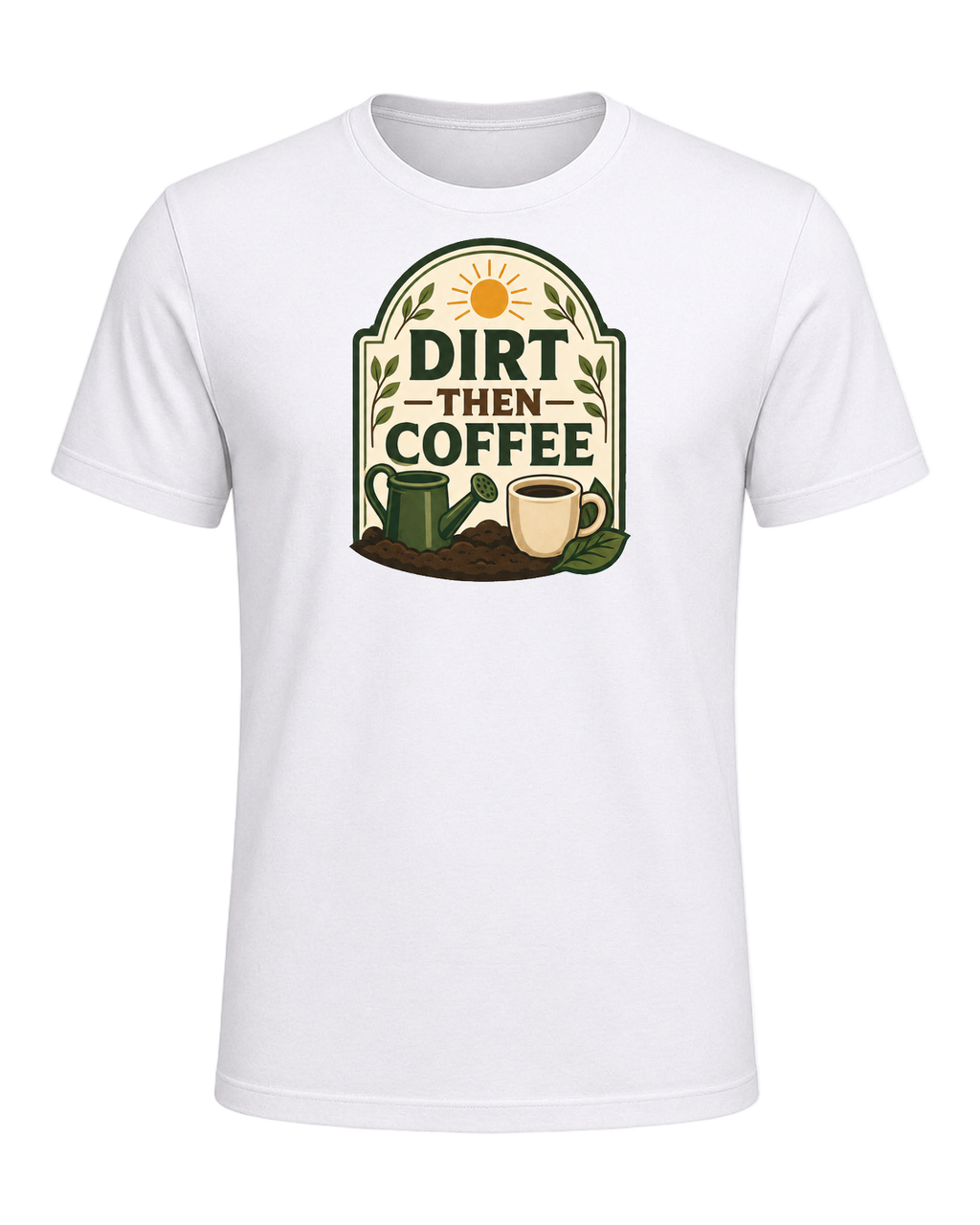 DIRT THEN COFFEE — White