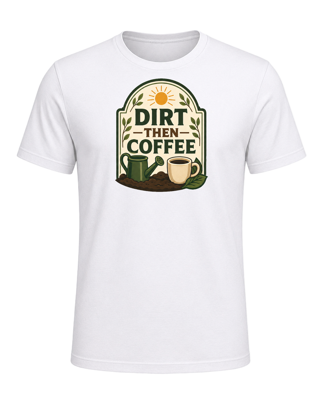 DIRT THEN COFFEE — White