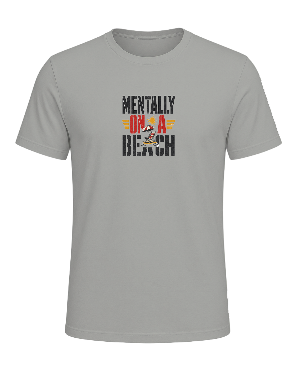 MENTALLY ON A BEACH — Gray