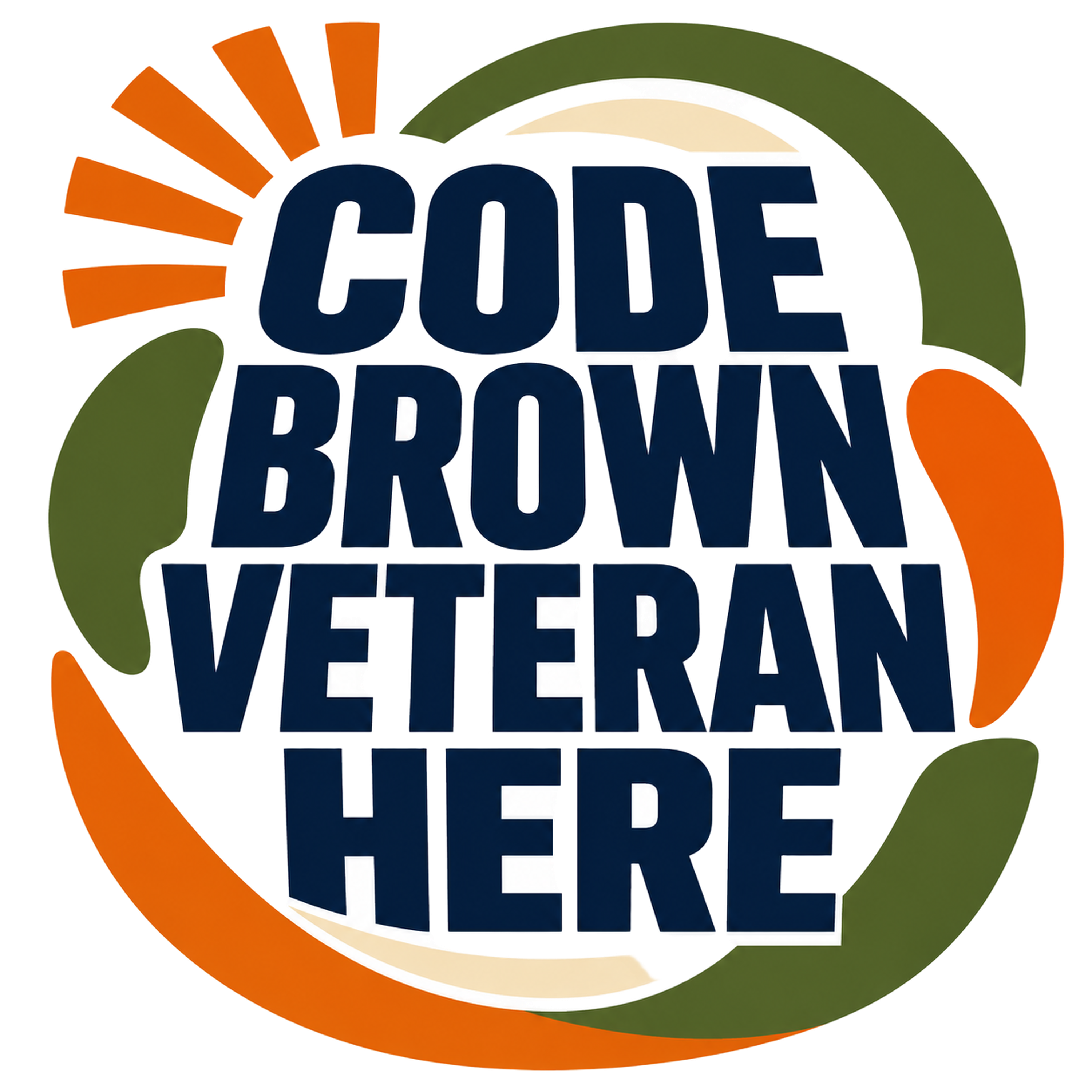 CODE BROWN VETERAN HERE