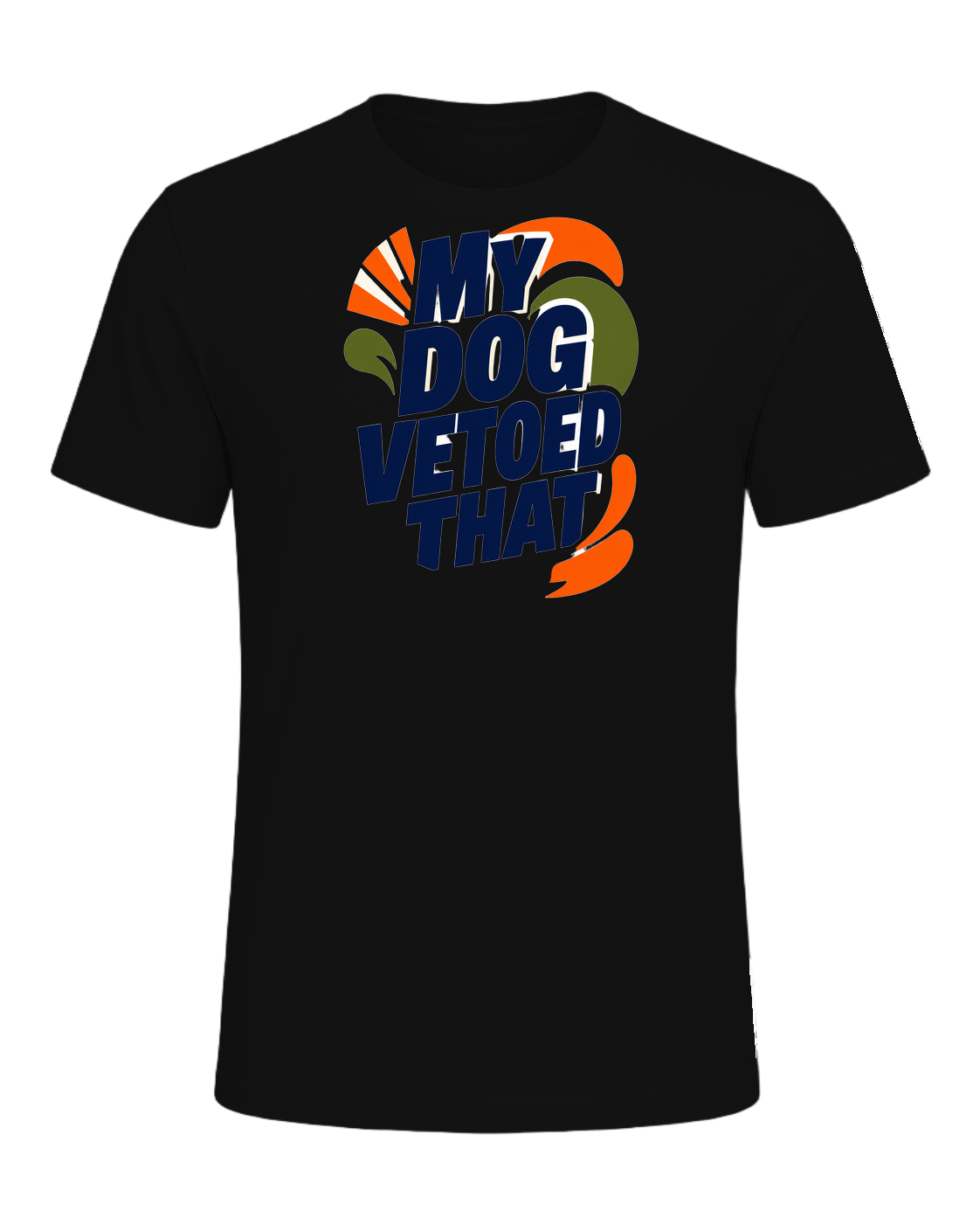 MY DOG VETOED THAT — Vintage Black