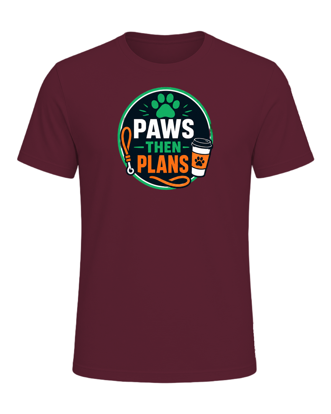 PAWS THEN PLANS — Maroon