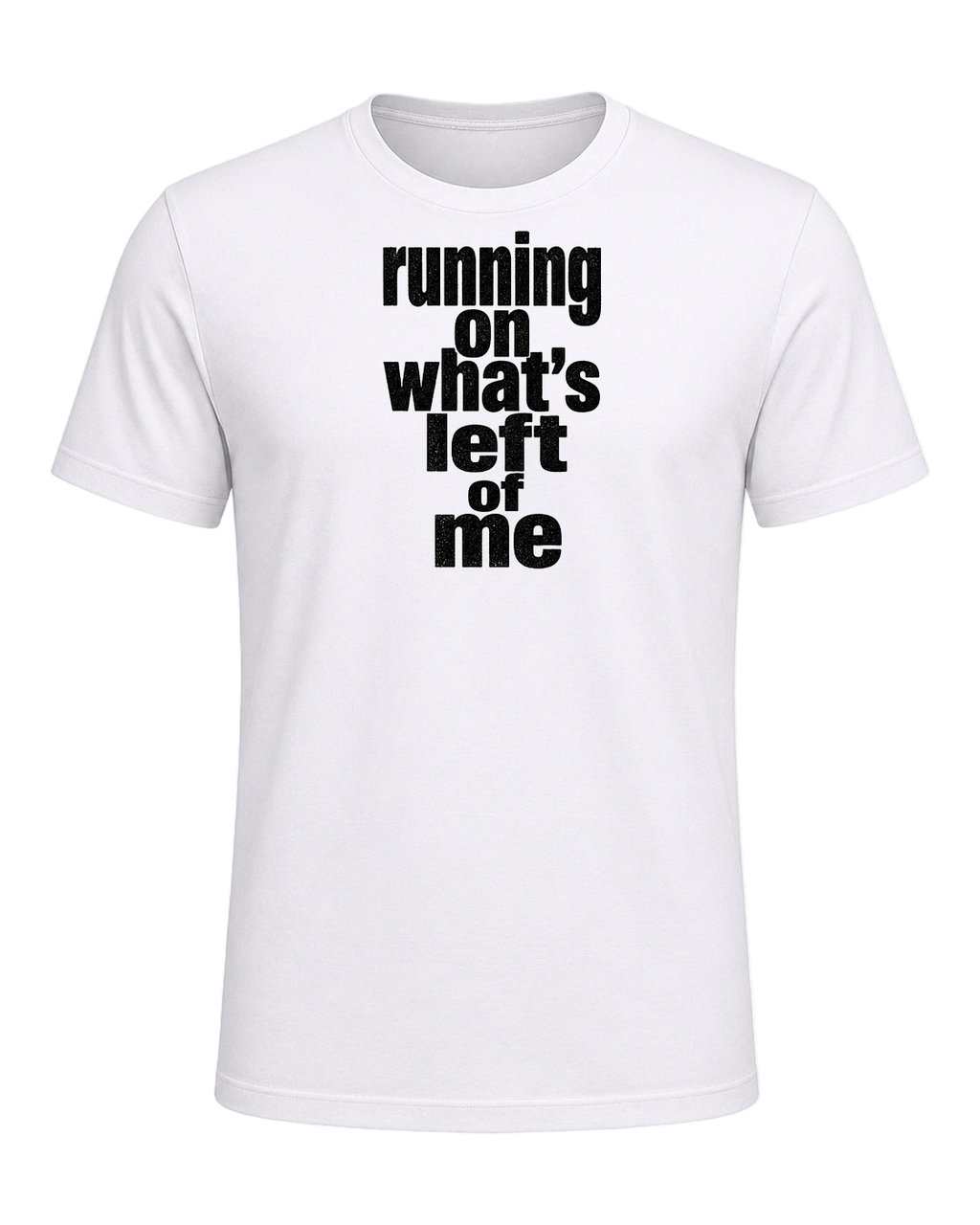 running on what's left of me — White